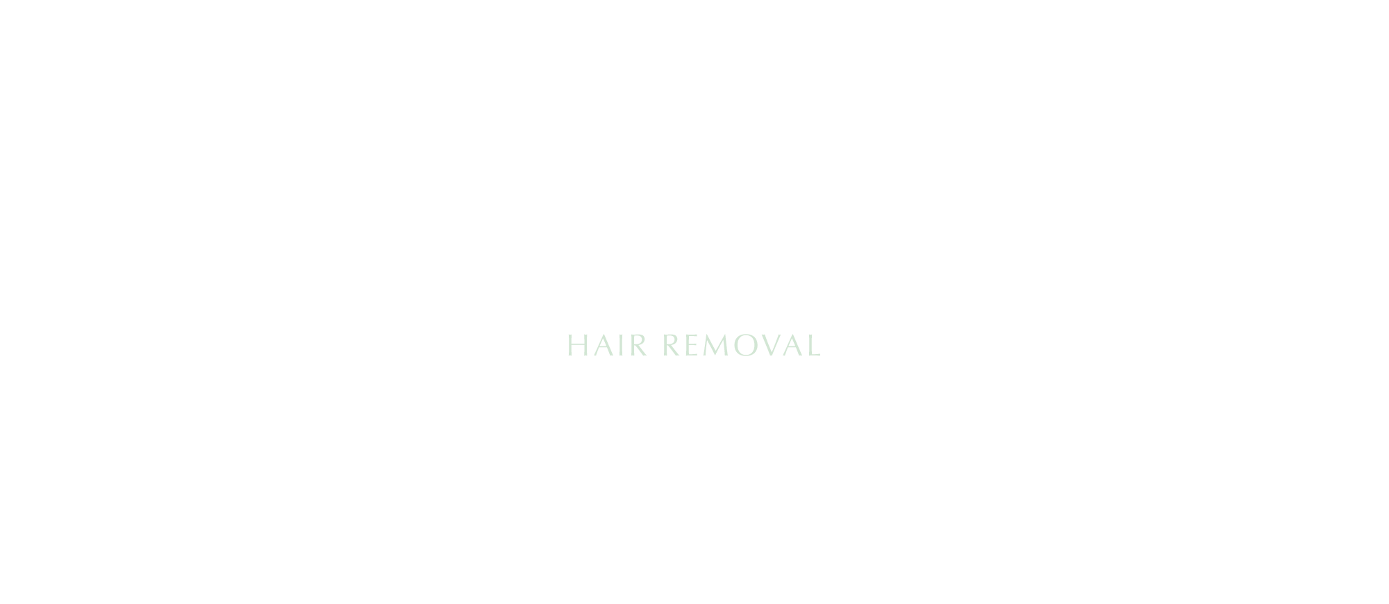 HAIR REMOVAL